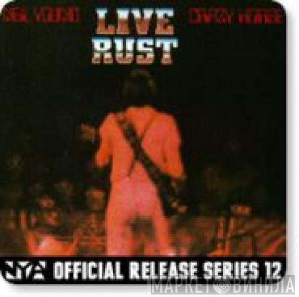 Neil Young & Crazy Horse  - Live Rust
