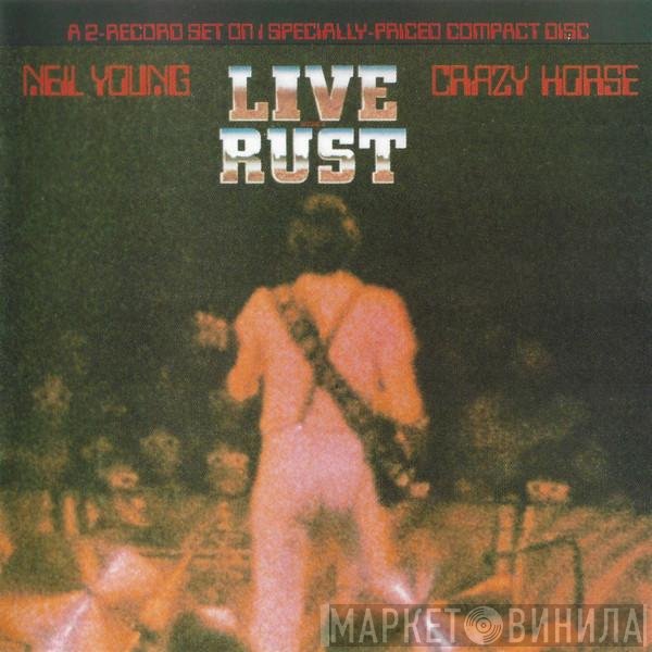 Neil Young & Crazy Horse  - Live Rust
