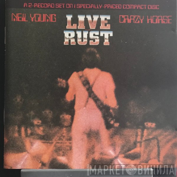 Neil Young & Crazy Horse  - Live Rust