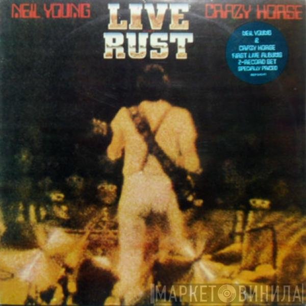 Neil Young & Crazy Horse  - Live Rust