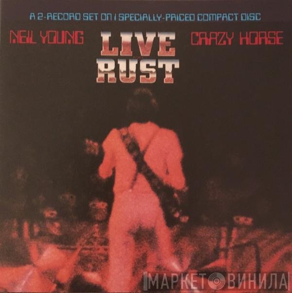 Neil Young & Crazy Horse  - Live Rust