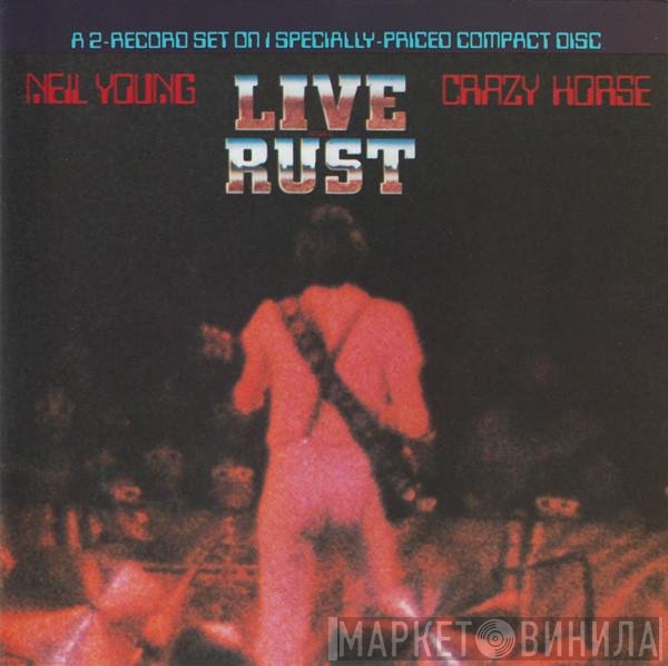 Neil Young & Crazy Horse  - Live Rust