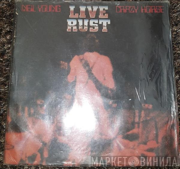 Neil Young & Crazy Horse  - Live Rust
