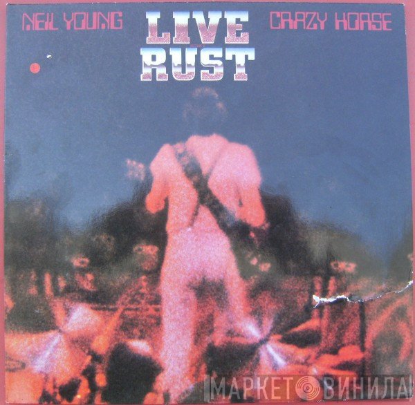 Neil Young & Crazy Horse  - Live Rust