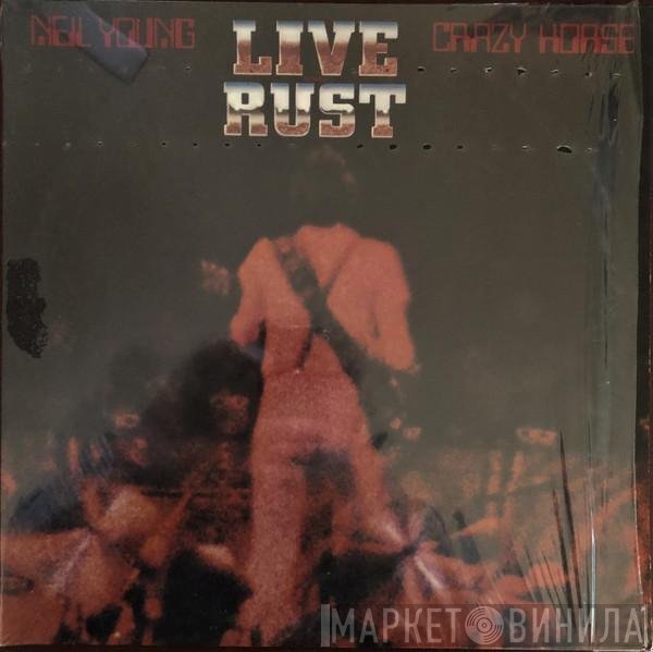 Neil Young & Crazy Horse  - Live Rust