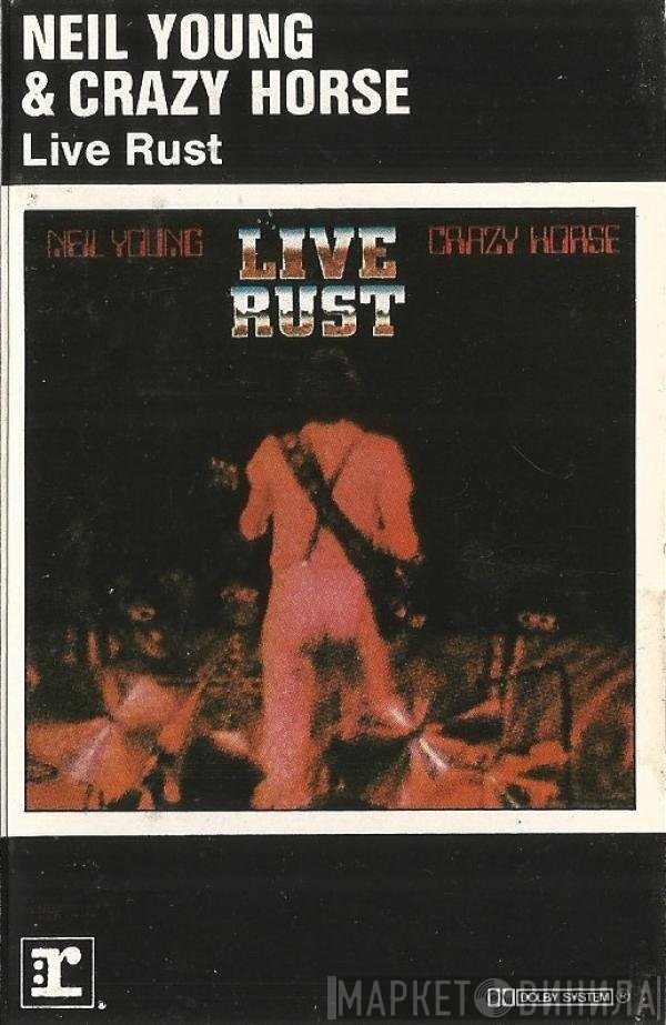 Neil Young & Crazy Horse  - Live Rust