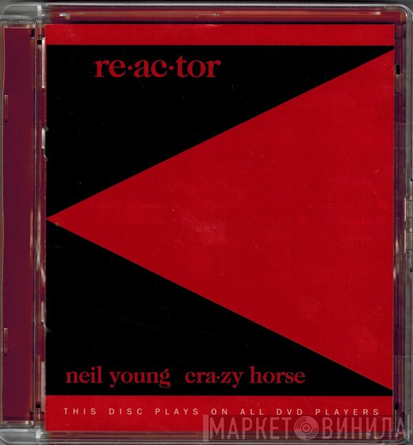 Neil Young & Crazy Horse  - Reactor