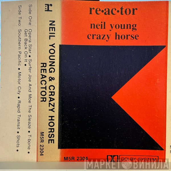Neil Young & Crazy Horse  - Reactor