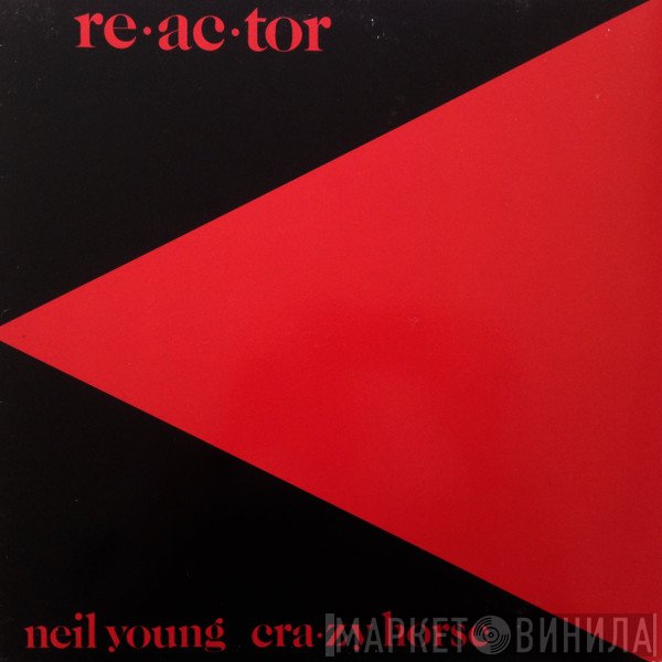 Neil Young & Crazy Horse  - Reactor