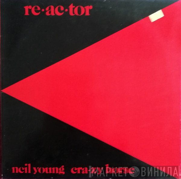 Neil Young & Crazy Horse  - Reactor