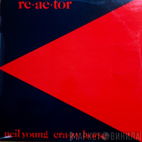 Neil Young & Crazy Horse  - Reactor