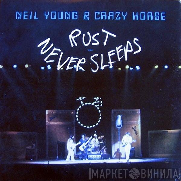 Neil Young & Crazy Horse  - Rust Never Sleeps