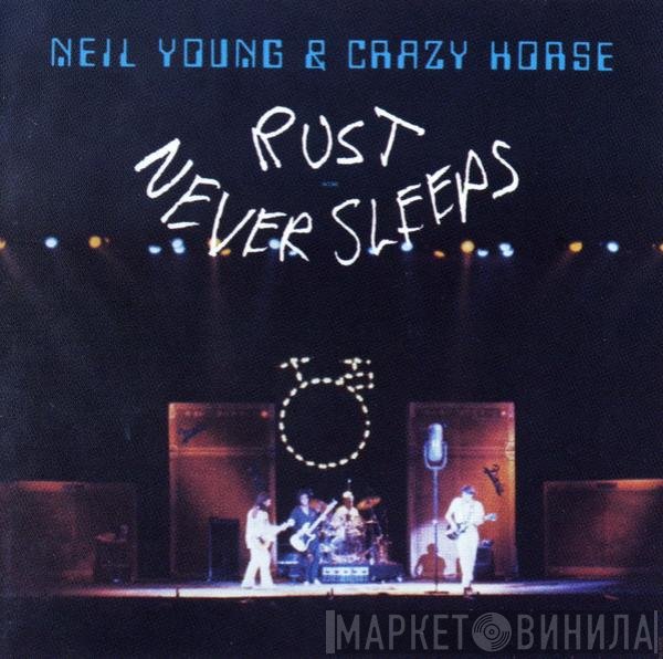 Neil Young & Crazy Horse  - Rust Never Sleeps