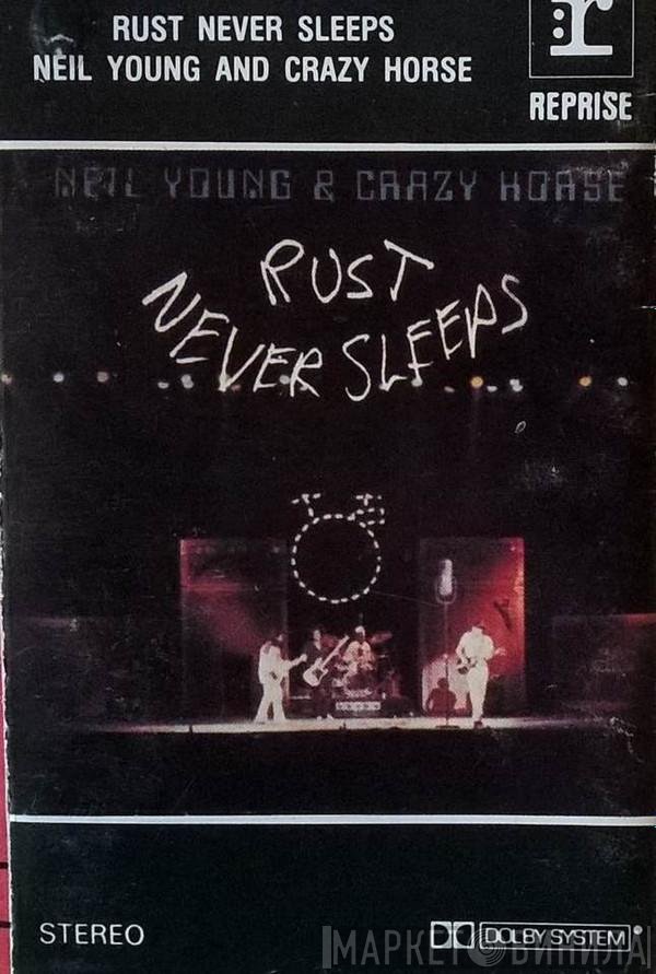 Neil Young & Crazy Horse  - Rust Never Sleeps