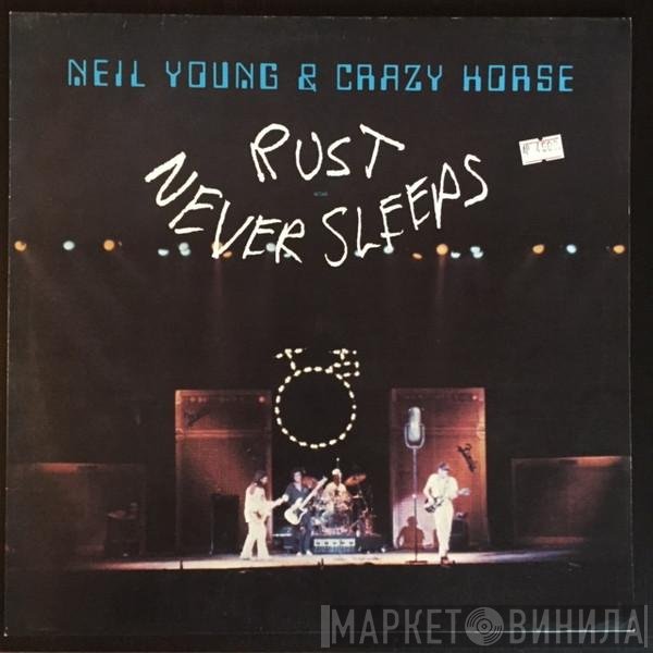 Neil Young & Crazy Horse  - Rust Never Sleeps