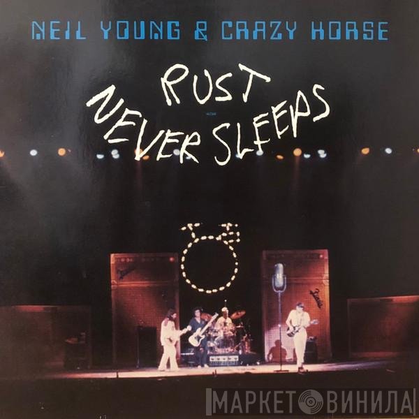 Neil Young & Crazy Horse  - Rust Never Sleeps
