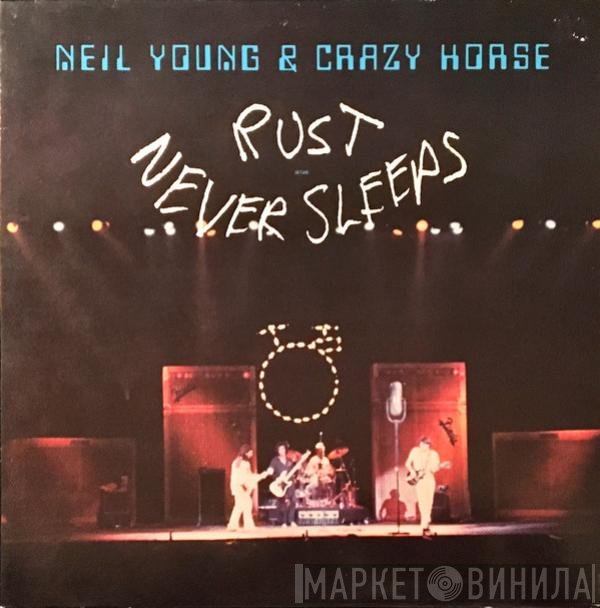 Neil Young & Crazy Horse  - Rust Never Sleeps