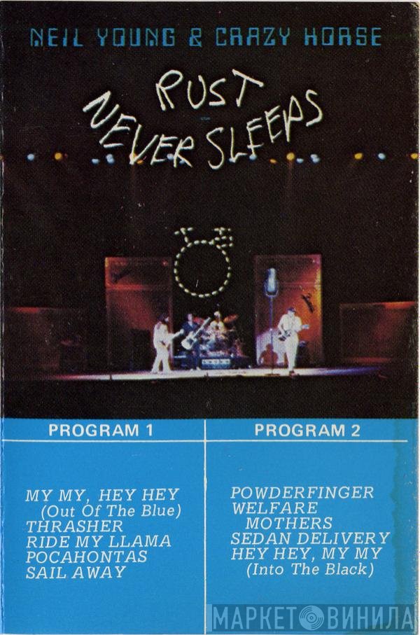 Neil Young & Crazy Horse  - Rust Never Sleeps