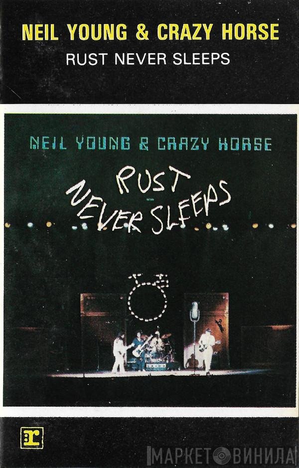 Neil Young & Crazy Horse  - Rust Never Sleeps