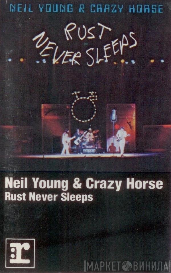 Neil Young & Crazy Horse  - Rust Never Sleeps