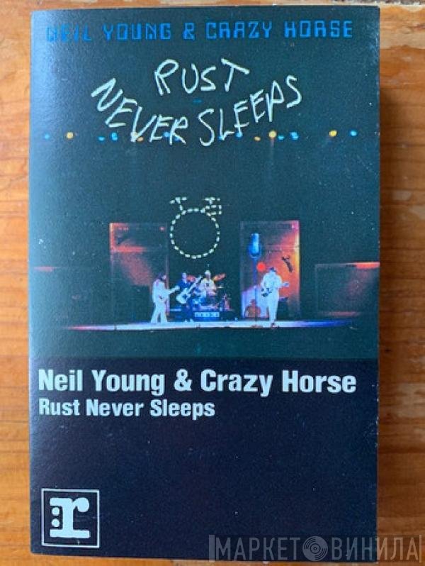 Neil Young & Crazy Horse  - Rust Never Sleeps