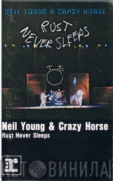 Neil Young & Crazy Horse  - Rust Never Sleeps
