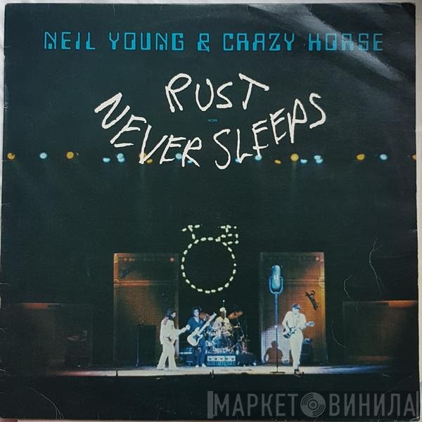 Neil Young & Crazy Horse  - Rust Never Sleeps
