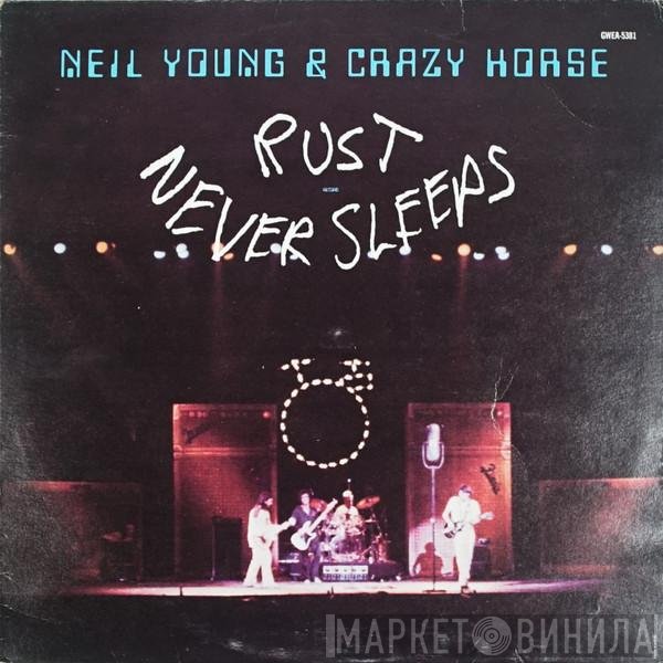 Neil Young & Crazy Horse  - Rust Never Sleeps