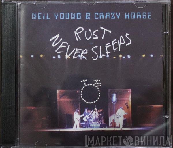 Neil Young & Crazy Horse  - Rust Never Sleeps