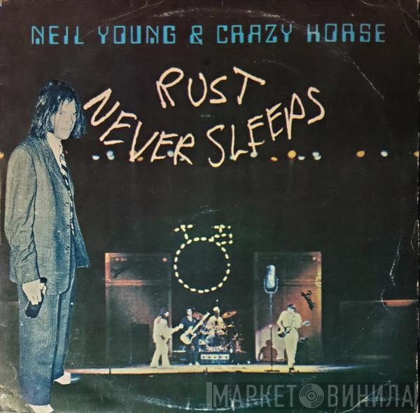 Neil Young & Crazy Horse  - Rust Never Sleeps
