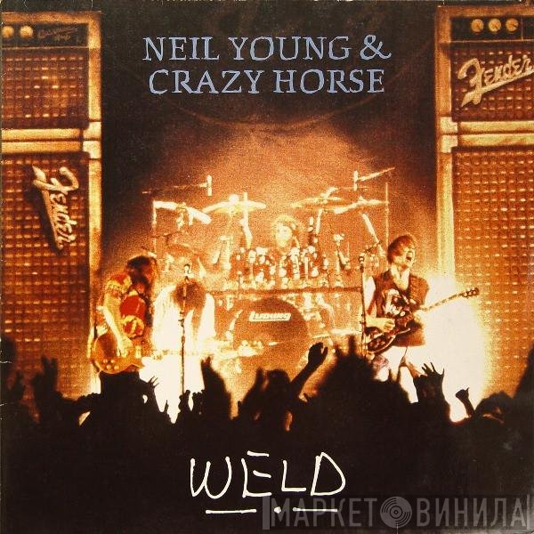Neil Young & Crazy Horse  - Weld