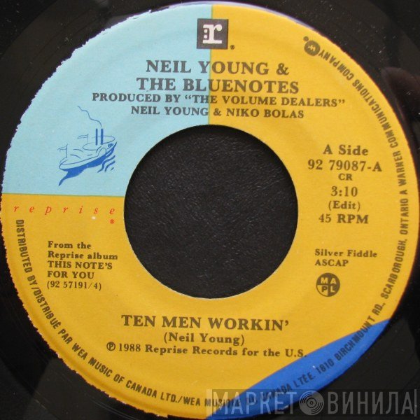 Neil Young & The Bluenotes   - Ten Men Workin'