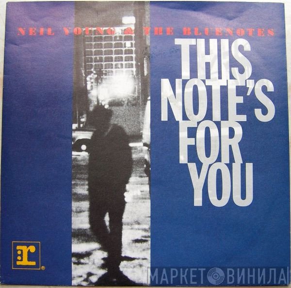 Neil Young & The Bluenotes   - This Note's For You