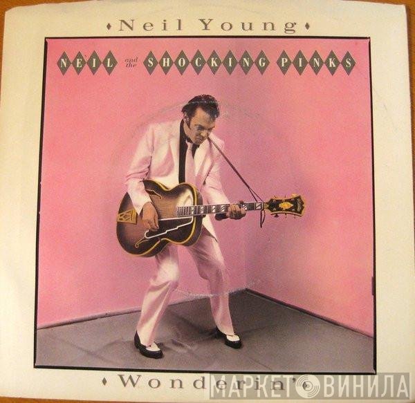 Neil Young & The Shocking Pinks  - Wonderin'