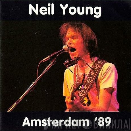 Neil Young  - Amsterdam '89