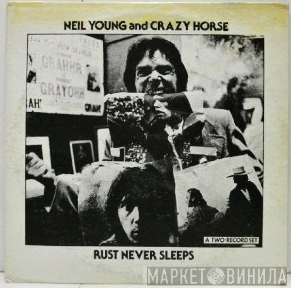 Neil Young And Crazy Horse  - Rust Never Sleeps