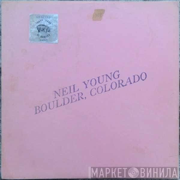 Neil Young  - Boulder, Colorado