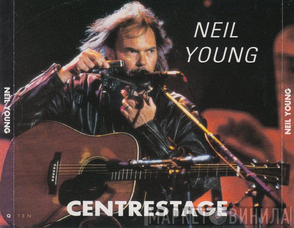 Neil Young  - Centrestage