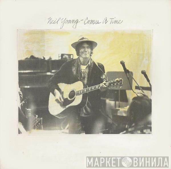 Neil Young  - Comes A Time