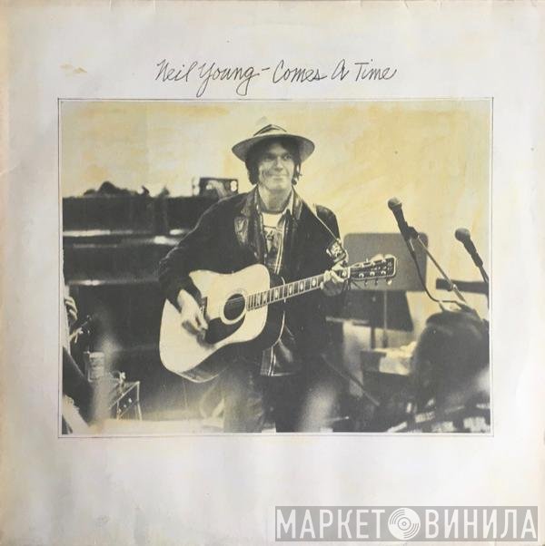 Neil Young  - Comes A Time