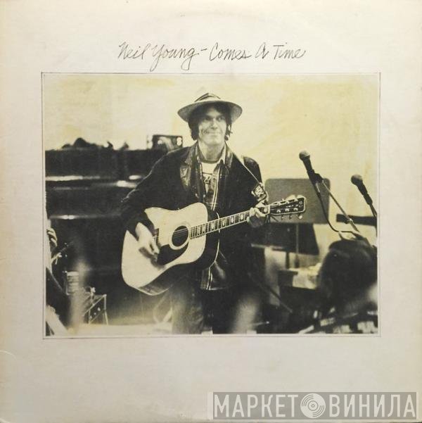 Neil Young  - Comes A Time