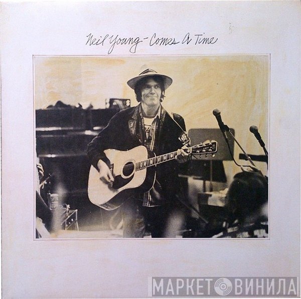 Neil Young  - Comes A Time