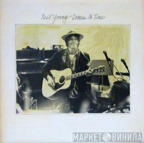 Neil Young  - Comes A Time
