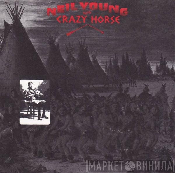Neil Young, Crazy Horse - Broken Arrow