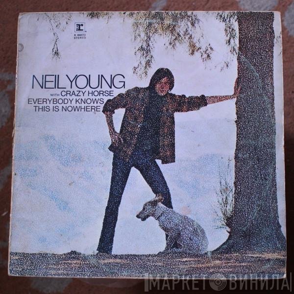 Neil Young, Crazy Horse - Everybody Knows This Is Nowhere