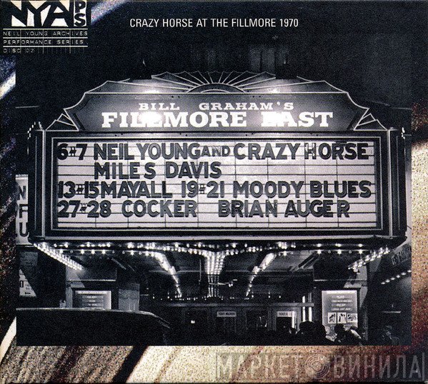 Neil Young, Crazy Horse - Live At The Fillmore East