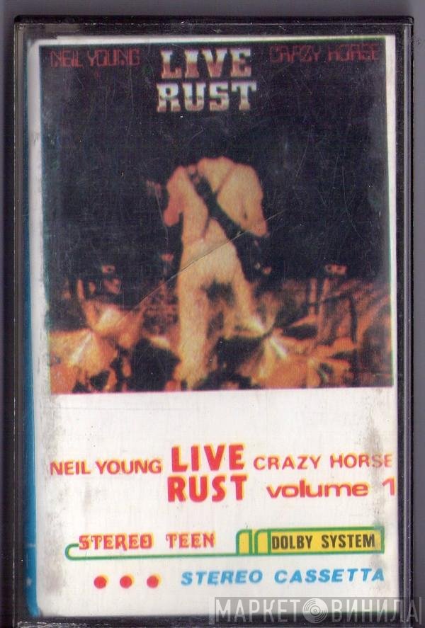 Neil Young, Crazy Horse  - Live Rust Volume 1