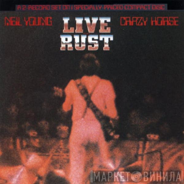 Neil Young, Crazy Horse - Live Rust