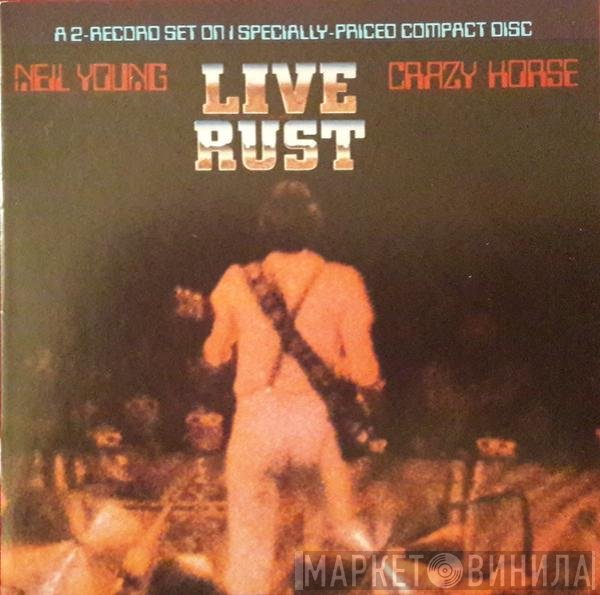 Neil Young, Crazy Horse  - Live Rust