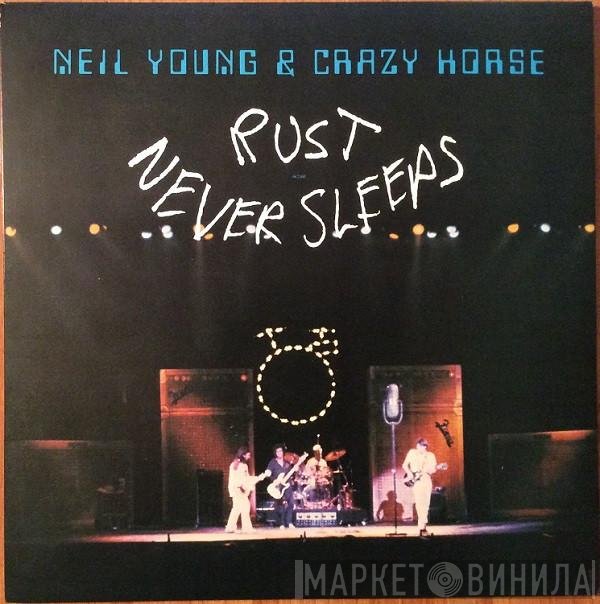 Neil Young, Crazy Horse - Rust Never Sleeps